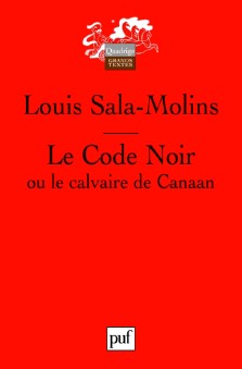 Le Code Noir, ou le calvaire de Canaan