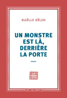 Gaëlle Bélem : Un monstre est là, derrière la porte