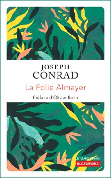 Joseph Conrad : La folie Almayer