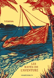 Titaÿna : Les ratés de l'aventure