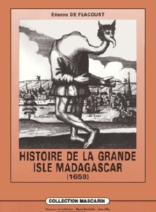 Etienne de Flacourt : Histoire de la grande isle Madagascar