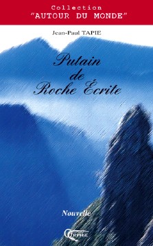 Jean-Paul Tapie : Putain de Roche Ecrite