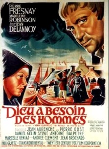 Jean Delannoy : Dieu a besoin des hommes (1950)