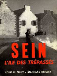 Louis Le Cunff et Stanislas Richard : Sein, l'île des trépassés