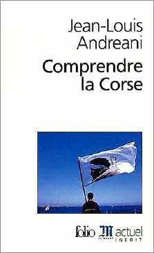 Jean-Louis Andreani : Comprendre la Corse