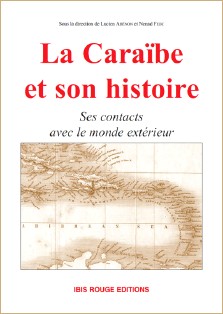 Lucien Abénon et Nenad Fejic (dir.) : La Caraïbe et son histoire