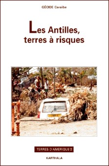 Geode Caraïbe : Les Antilles, terres à risques