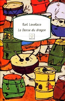 Earl Lovelace : La danse du dragon
