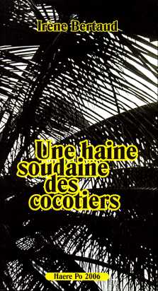 Irène Bertaud : Une haine soudaine des cocotiers