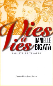Danielle Bigata : Vies à vies