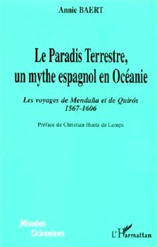 Annie Baert : Le Paradis Terrestre, un mythe espagnol en Océanie