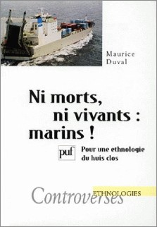 Maurice Duval : Ni morts, ni vivants : marins !