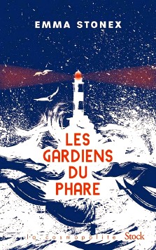 Emma Stonex : Les gardiens du phare