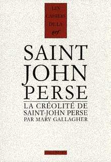 Mary Gallagher : La créolité de Saint-John Perse