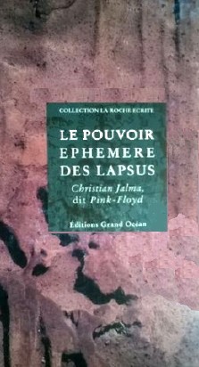 Christian Jalma : Le pouvoir éphémère des lapsus