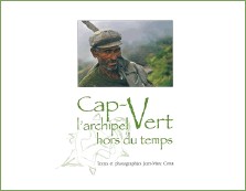 Cap-Vert, l'archipel hors du temps