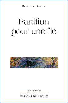 Denise Le Dantec : Partition pour une île