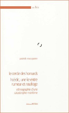 Patrick Macquaire : Le cercle des homards, Hoëdic une île entre rumeur et naufrage