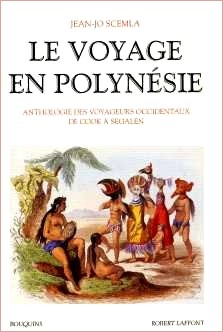 Jean-Jo Scemla : Le voyage en Polynésie - Anthologie des voyageurs occidentaux