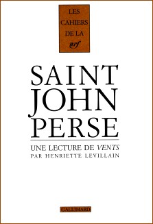 Henriette Levillain : Une lecture de "Vents" de Saint-John Perse