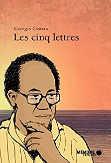 Georges Castera : Les cinq lettres