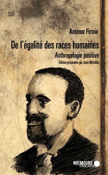 Anténor Firmin : De l'égalité des races humaines