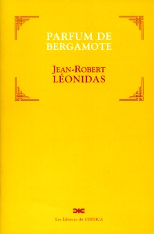 Jean-Robert Léonidas : Parfum de bergamote