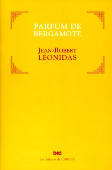 Jean-Robert Léonidas : Parfum de bergamote