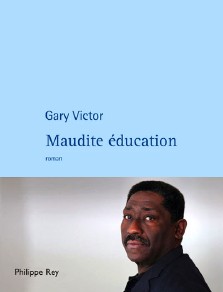 Gary Victor : Maudite éducation
