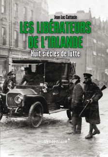 Jean-Luc Cattacin : Les libérateurs de l'Irlande