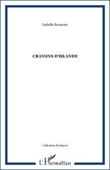 Isabelle Baumont : Crayons d'Islande