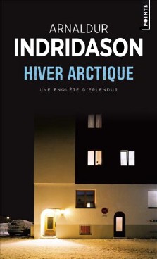 Arnaldur Indridason : Hiver arctique