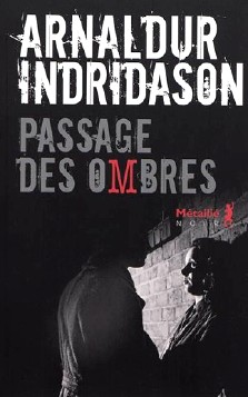 Arnaldur Indridason : Passage des Ombres (Trilogie des Ombres, 3)