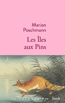 Marion Poschmann : Les Îles aux Pins