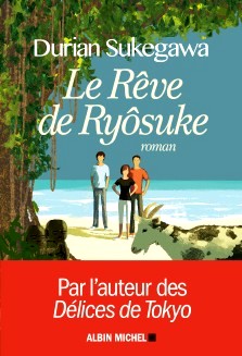 Sukegawa Durian : Le rêve de Ryôsuke