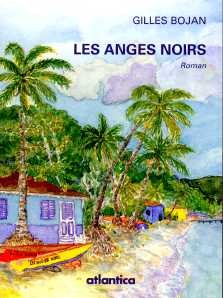 Gilles Bojan : Les anges noirs