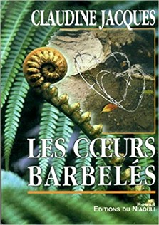 Claudine Jacques : Les cœurs barbelés