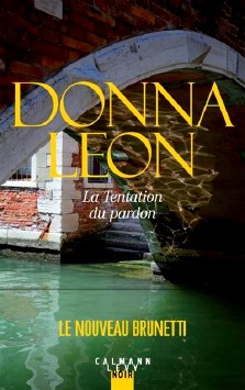 Donna Leon : La tentation du pardon