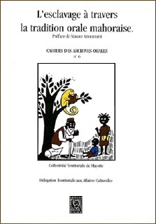 L'esclavage à travers la tradition orale mahoraise