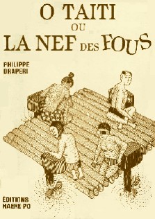 Philippe Draperi : O Taiti, ou La Nef des fous