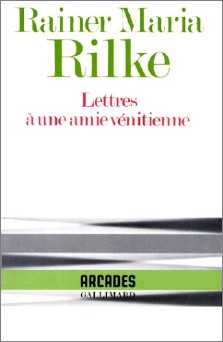 Rainer Maria Rilke, Lettres à une amie vénitienne