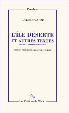 Gilles Deleuze : L'île déserte et autres textes