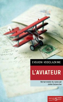 Evgueni Vodolazkine : L'aviateur